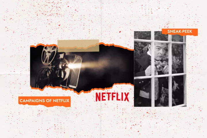 A Sneak-Peek At Netflix’s Best Marketing Campaigns